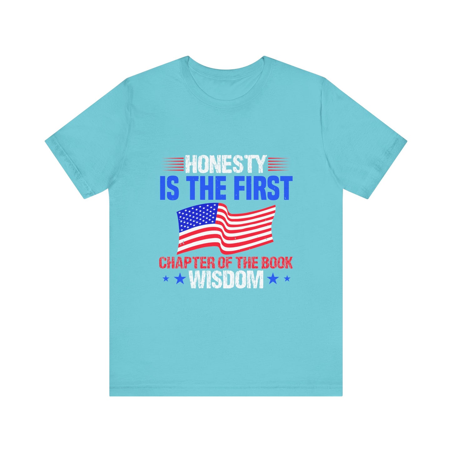 Honesty is the first chapter of the book wisdom T-Shirt
