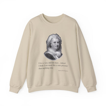 I live a very dull life here Sweatshirts