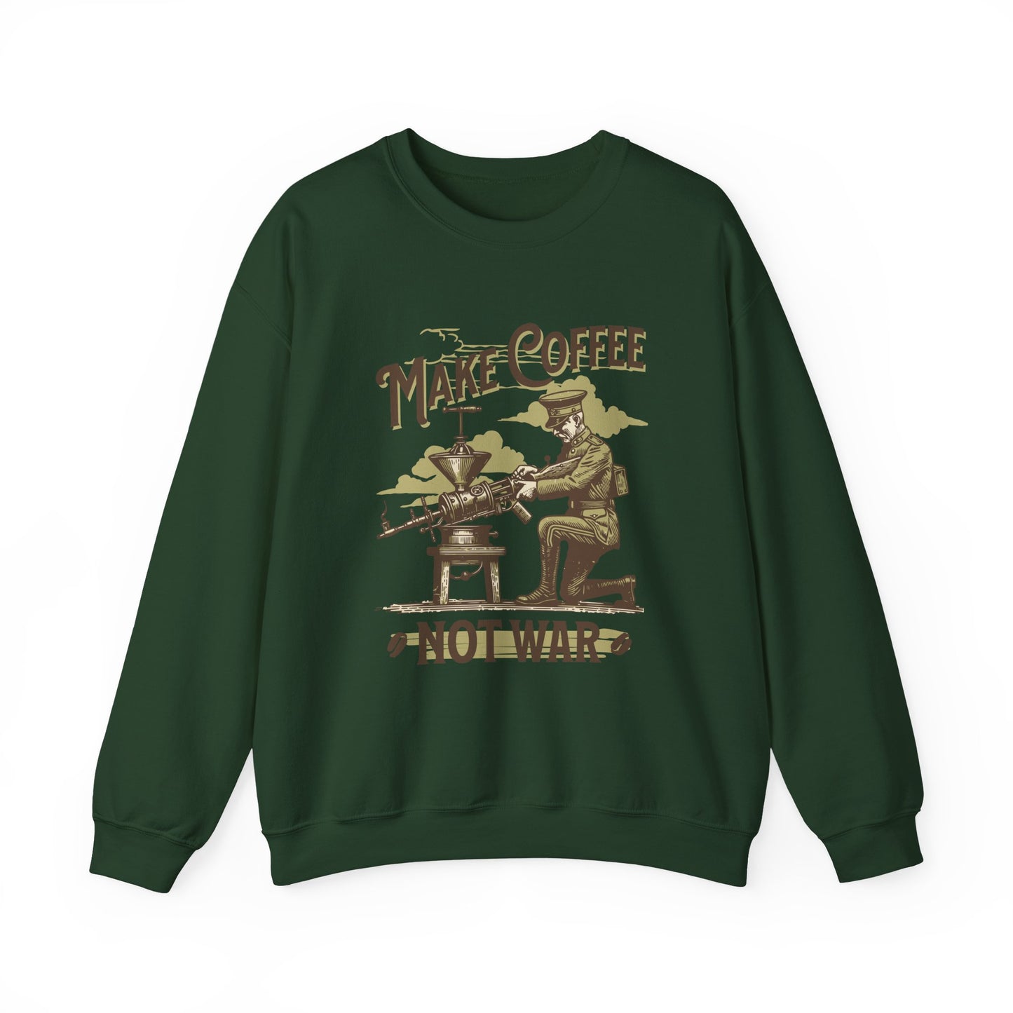 Make Coffee Not War Sweatshirts