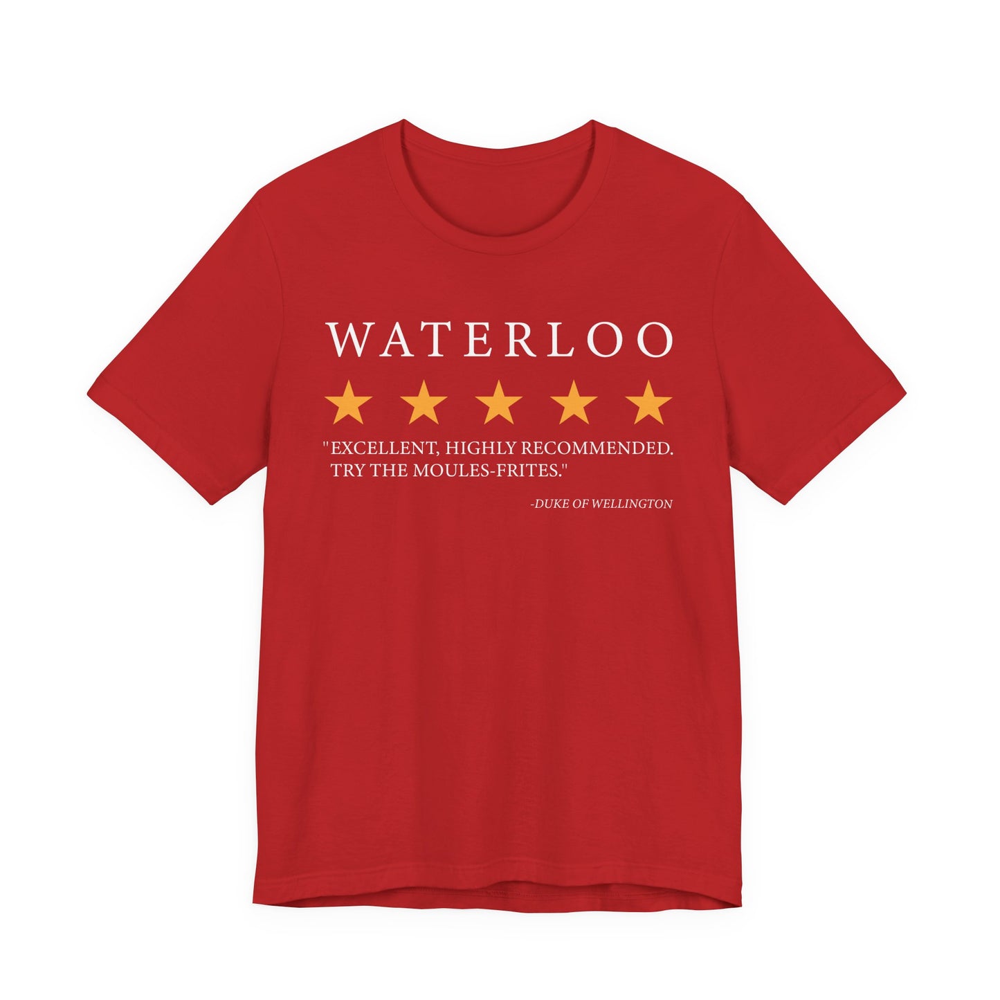 Waterloo Review by the Duke of Wellington T-Shirt