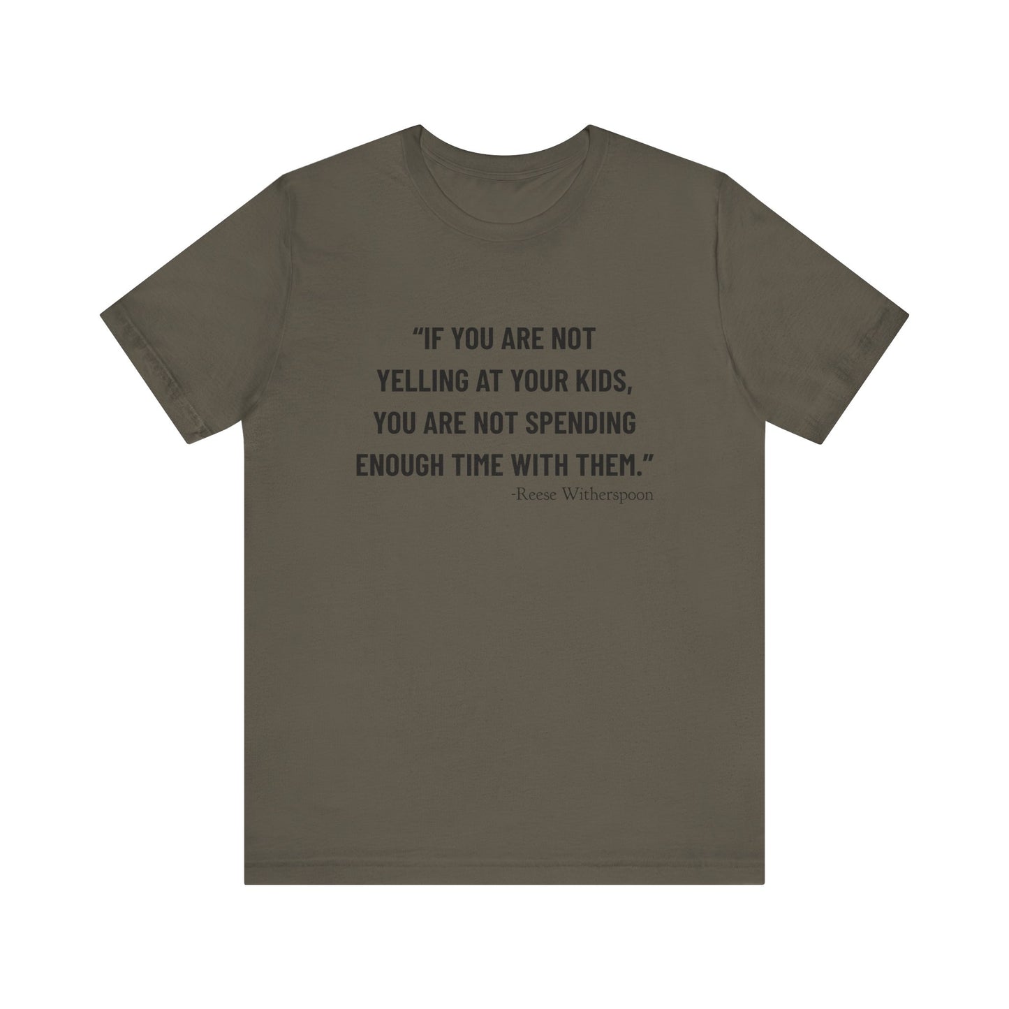 If you are not yelling T-Shirt