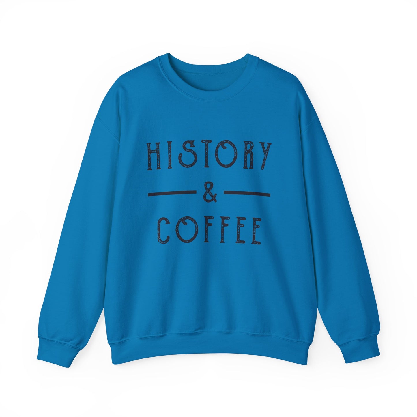 History & Coffee Sweatshirt