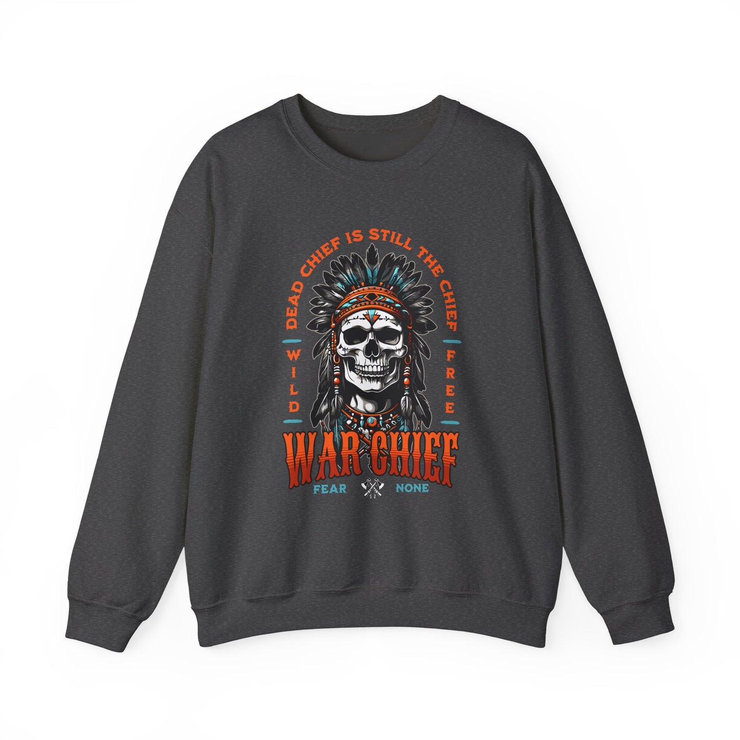 War Chief Sweatshirt