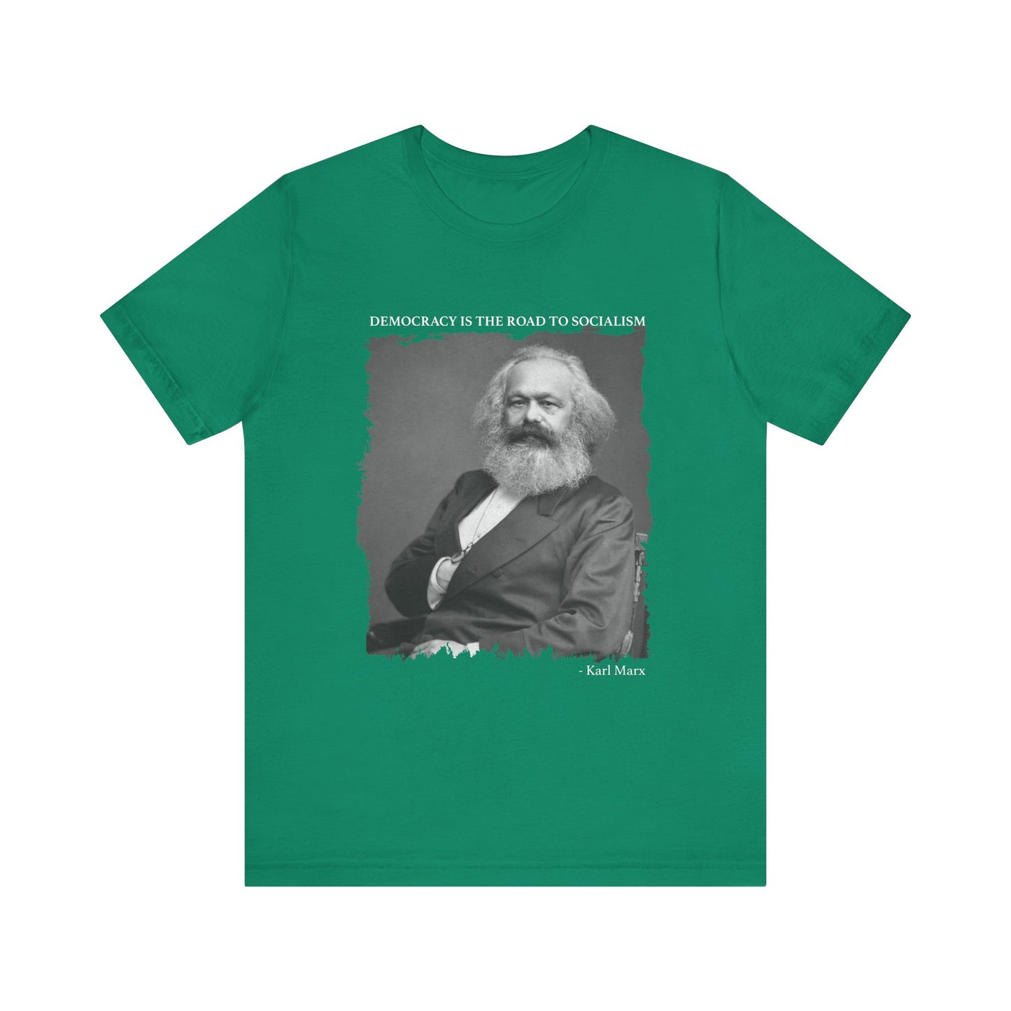 Democracy is the road to socialism, Karl Marx T-Shirt