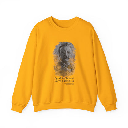 Carry A Big Stick Sweatshirt