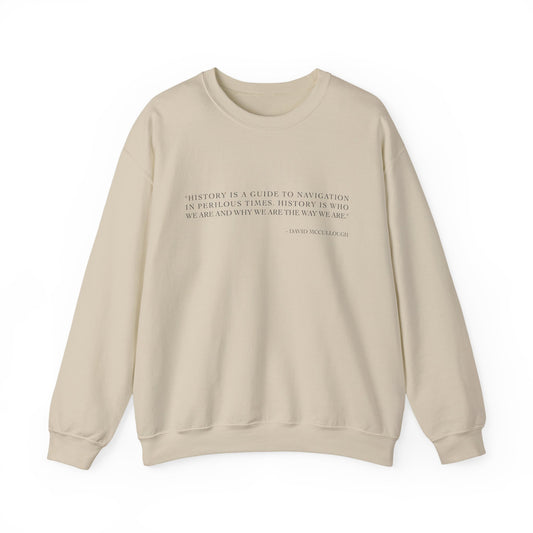 History is a guide to navigation Sweatshirt