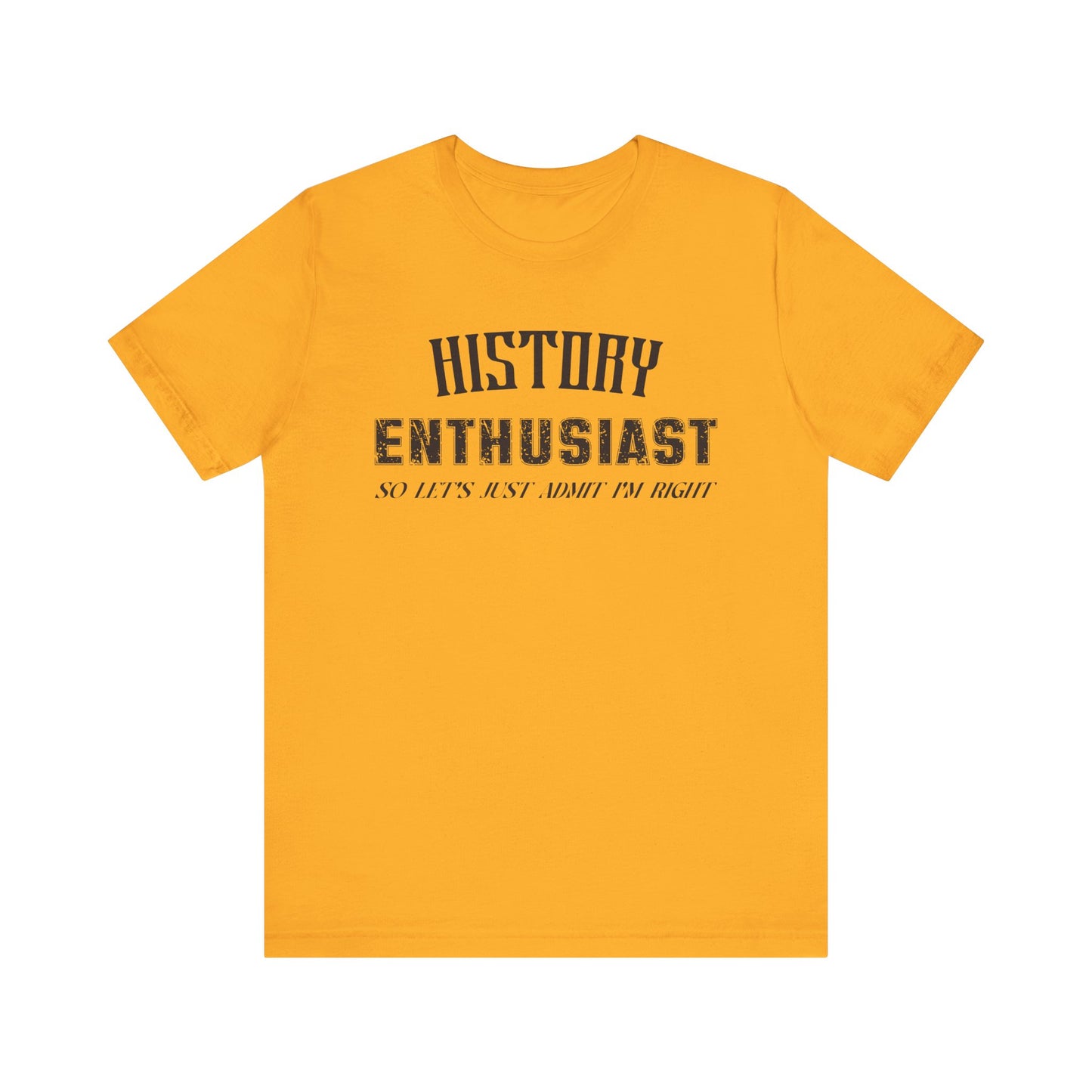 History Enthusiast T-Shirt