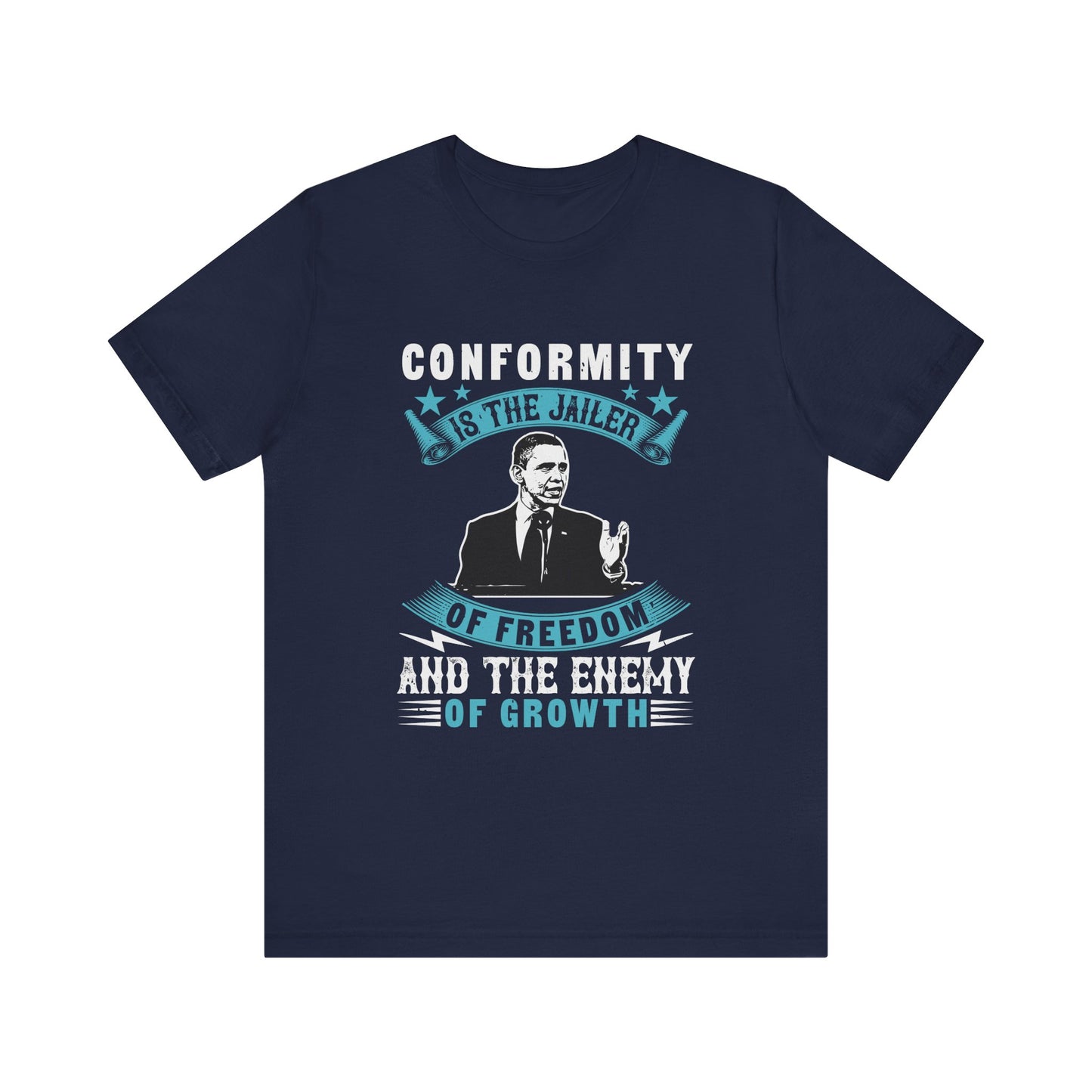 Conformity is the jailer T-Shirt