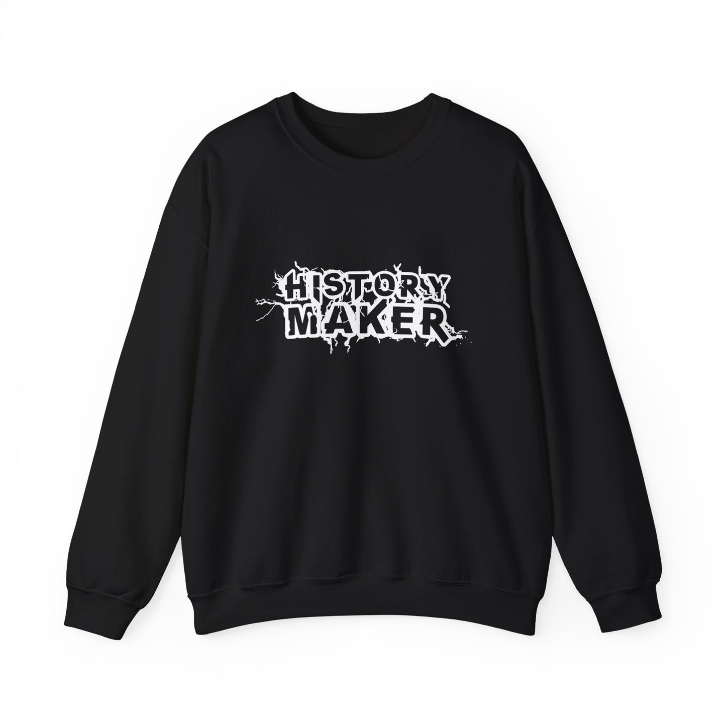 History maker Sweatshirt