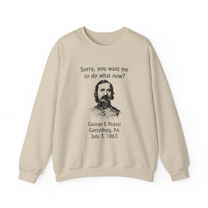 Pickett Do What Now Sweatshirt
