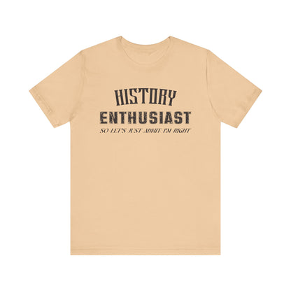History Enthusiast T-Shirt