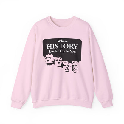 Where History Looks Up to You Sweatshirts