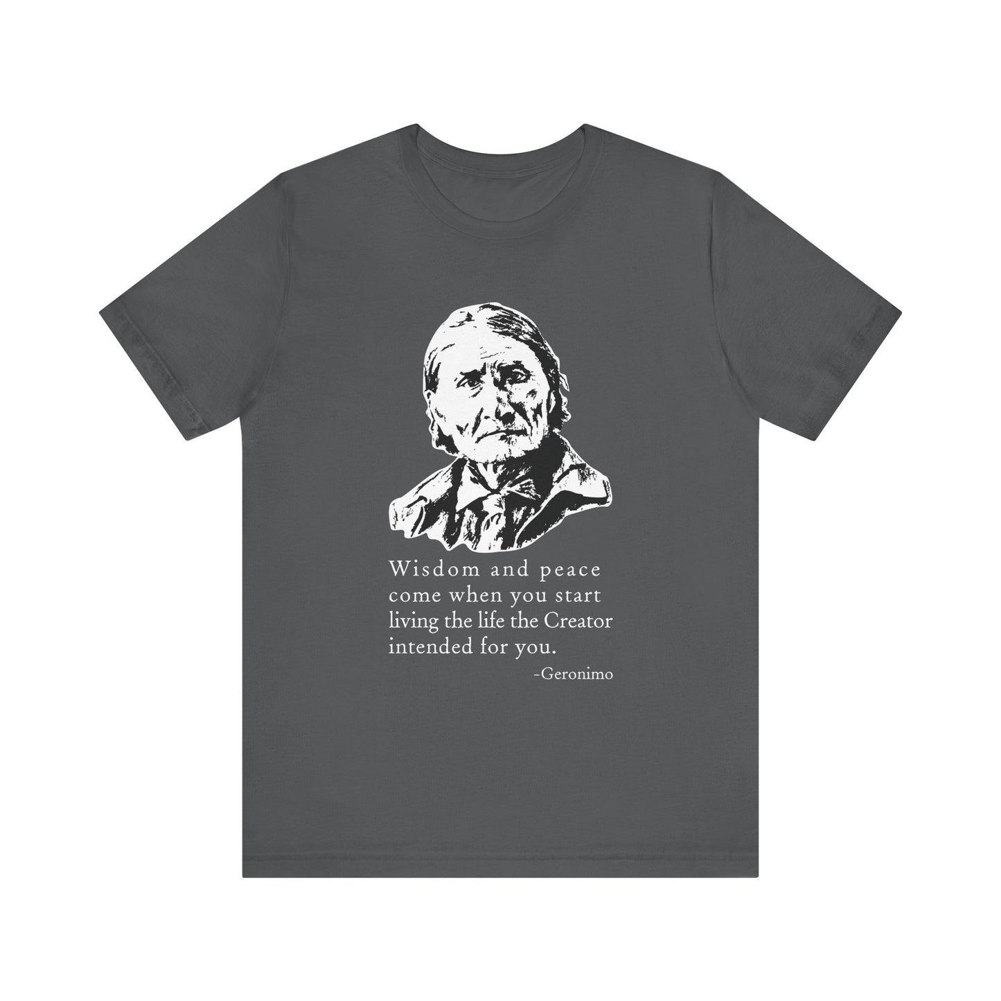 Geronimo wisdom and peace T-Shirt