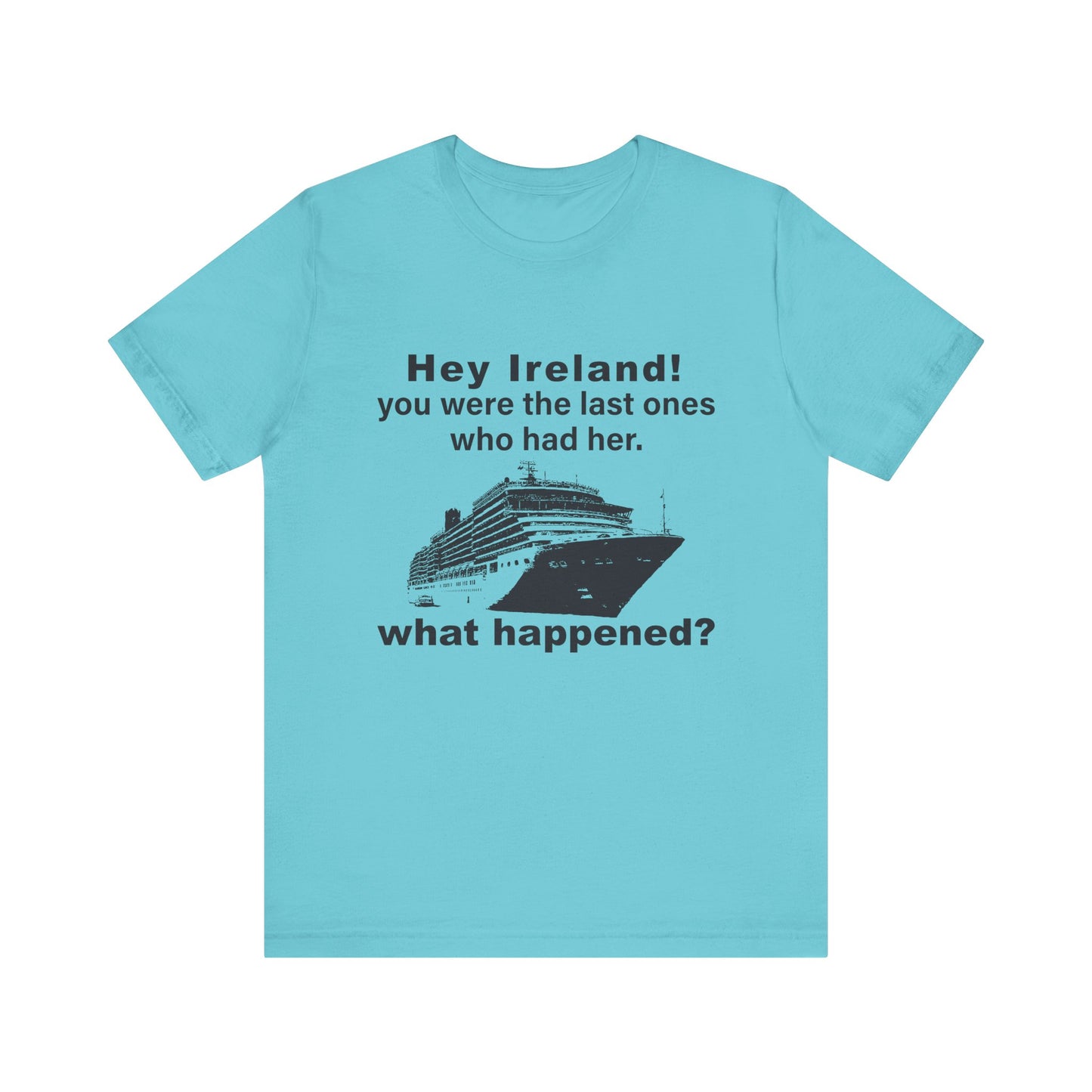 Ireland What Happened T-Shirt