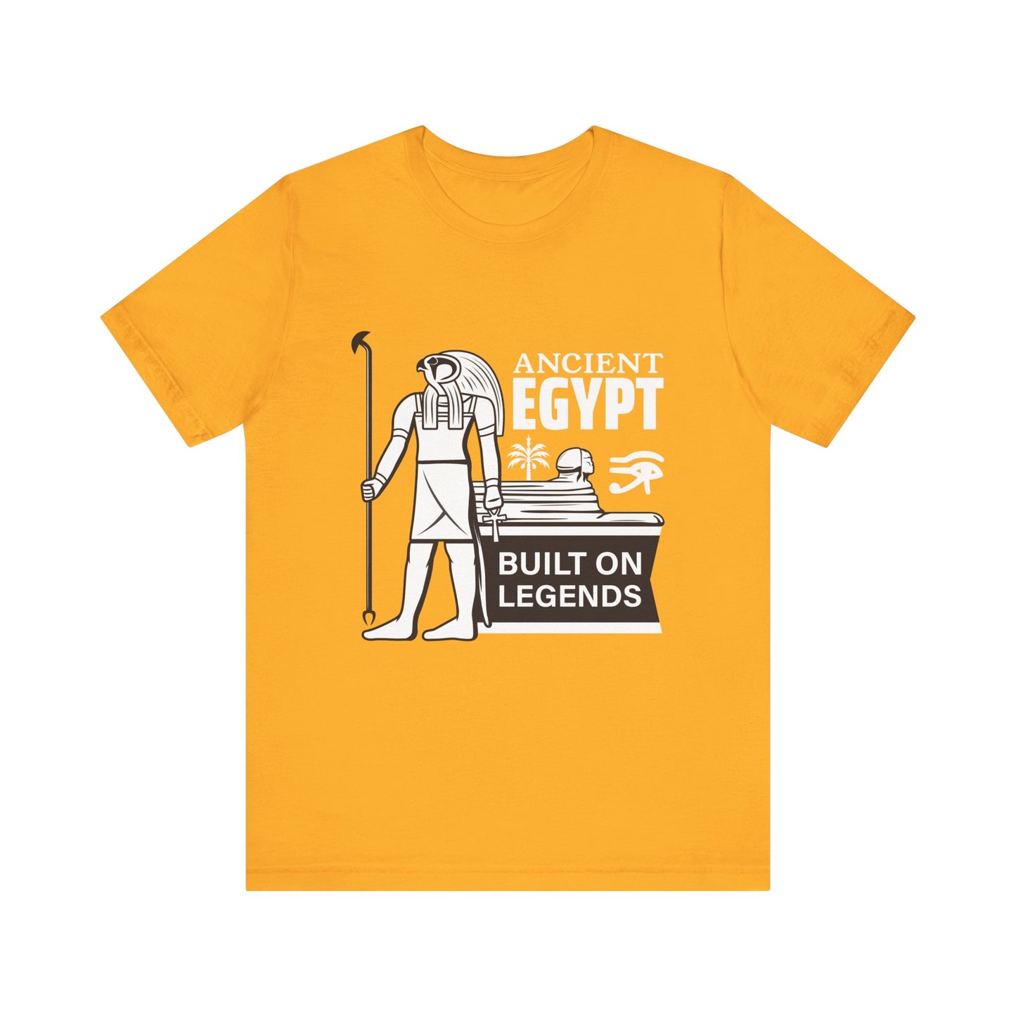 Ancient Egypt Built on Legends T-Shirt