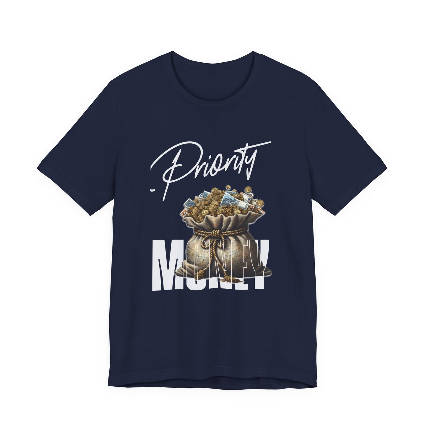 Priority Money T-Shirt