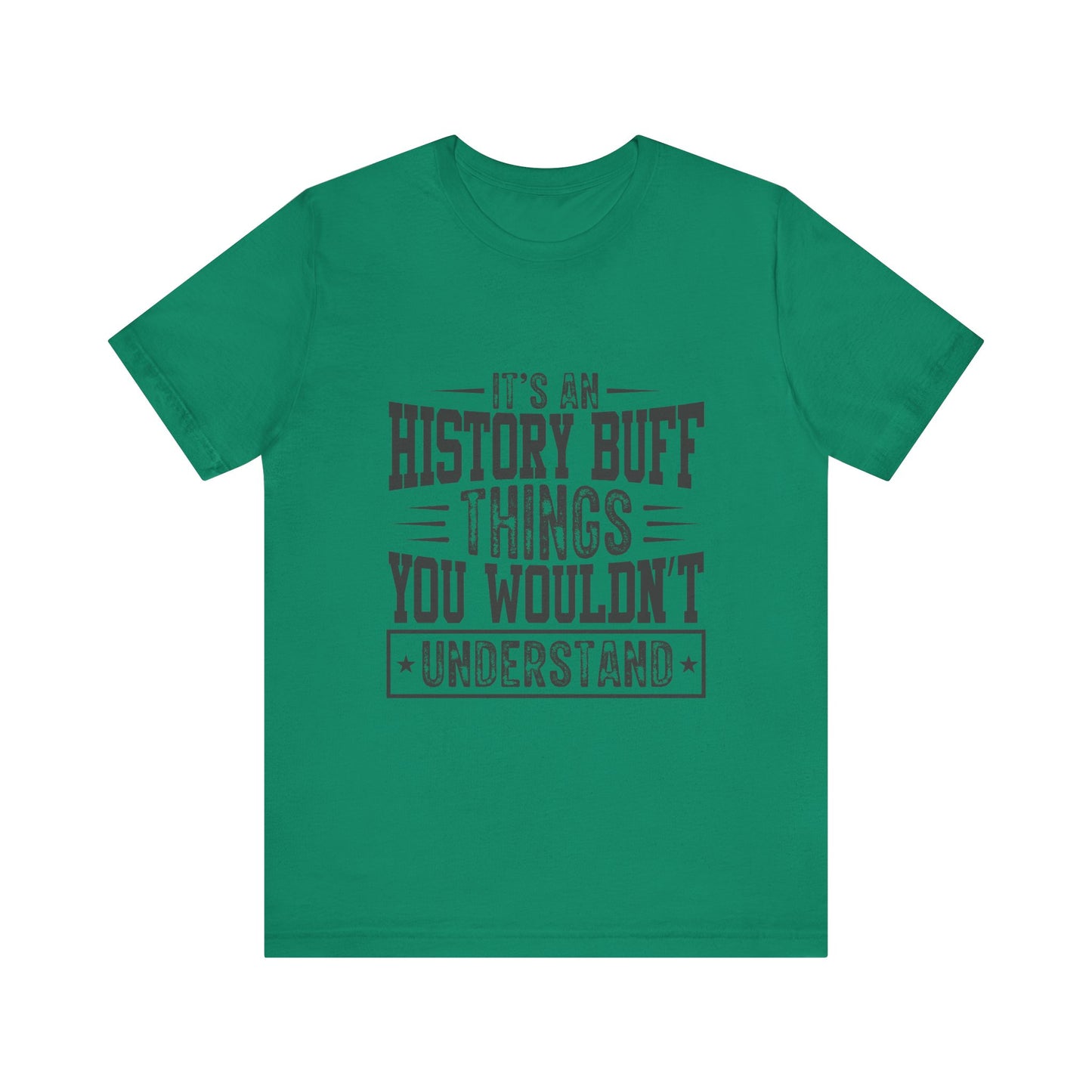 History buff T-Shirt