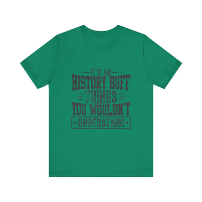 History buff T-Shirt