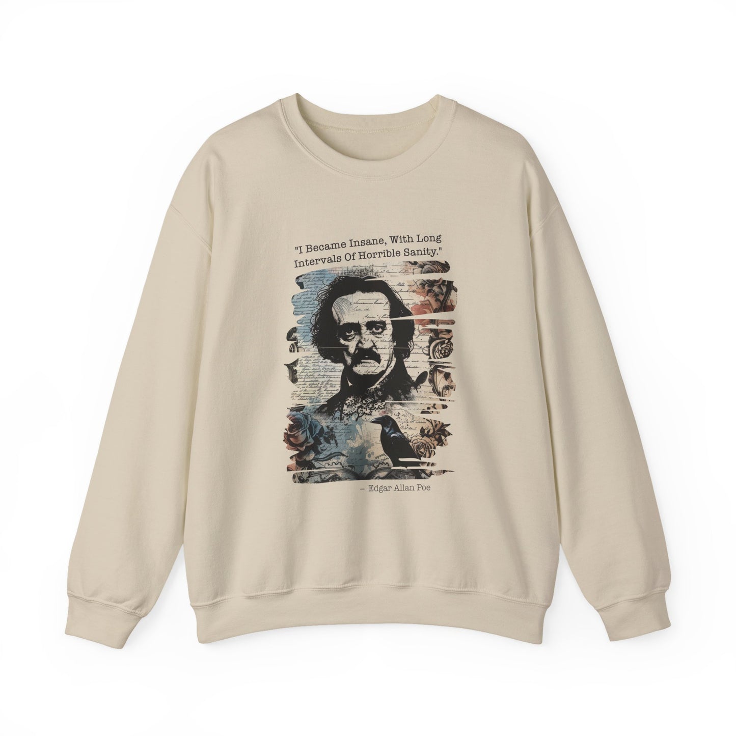 I became insane, with long intervals Edgar Allan Poe Sweatshirts