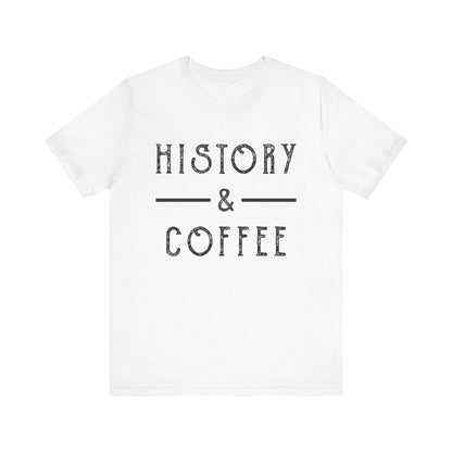 History & Coffee T-Shirt