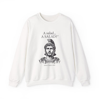 Funny Caesar A Salad Sweatshirts