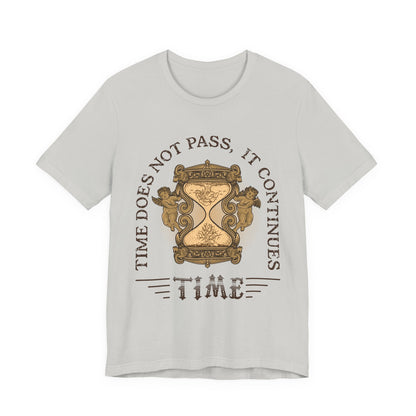 Time does not pass T-Shirt