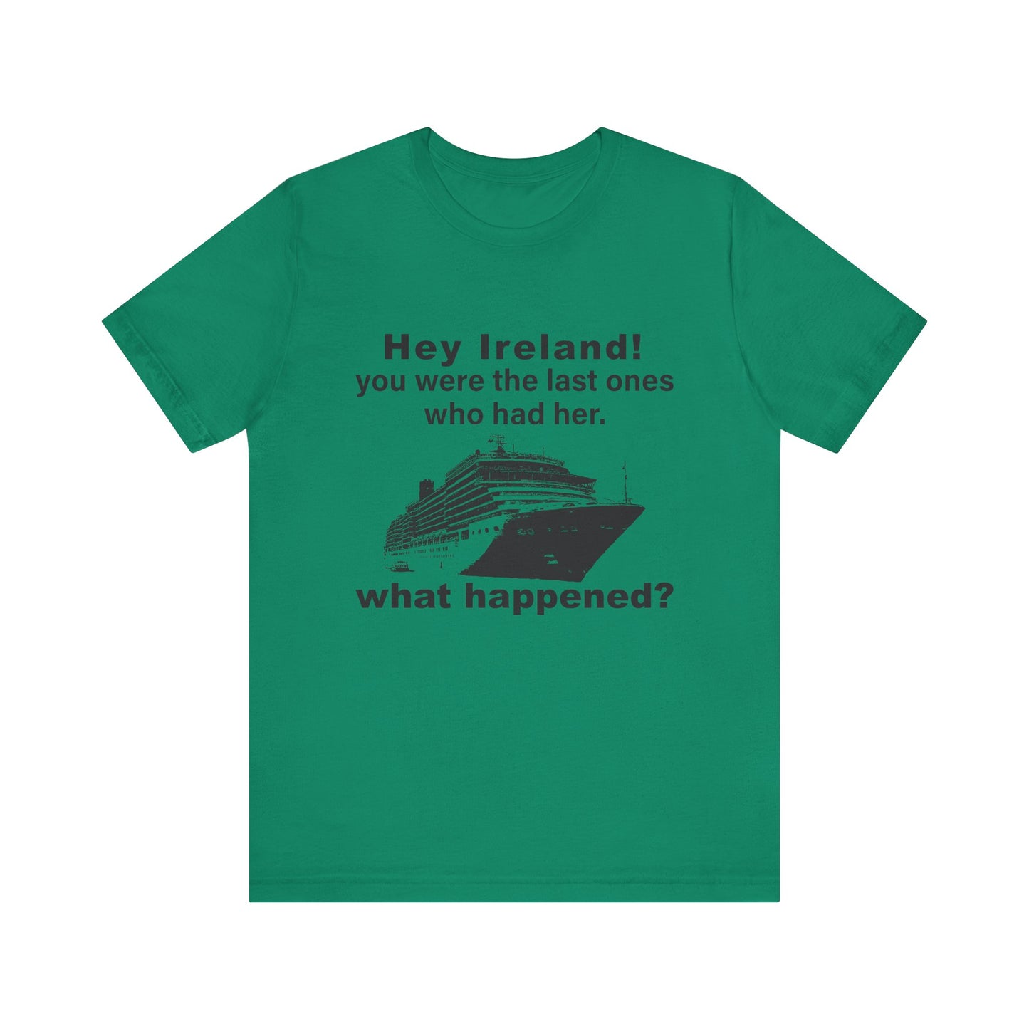 Ireland What Happened T-Shirt