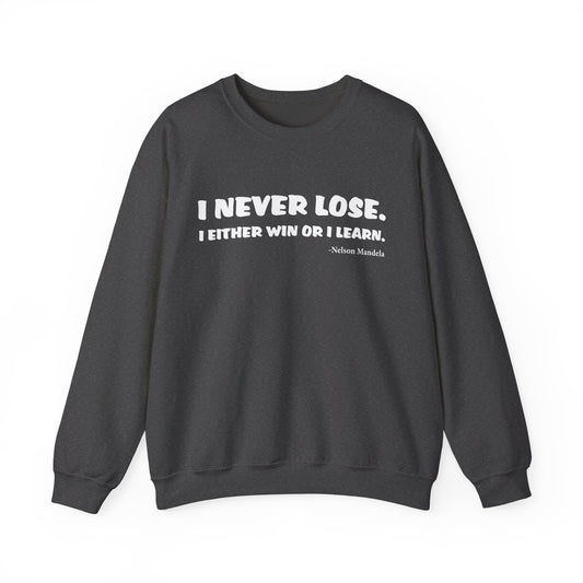 Never Lose Sweatshirts