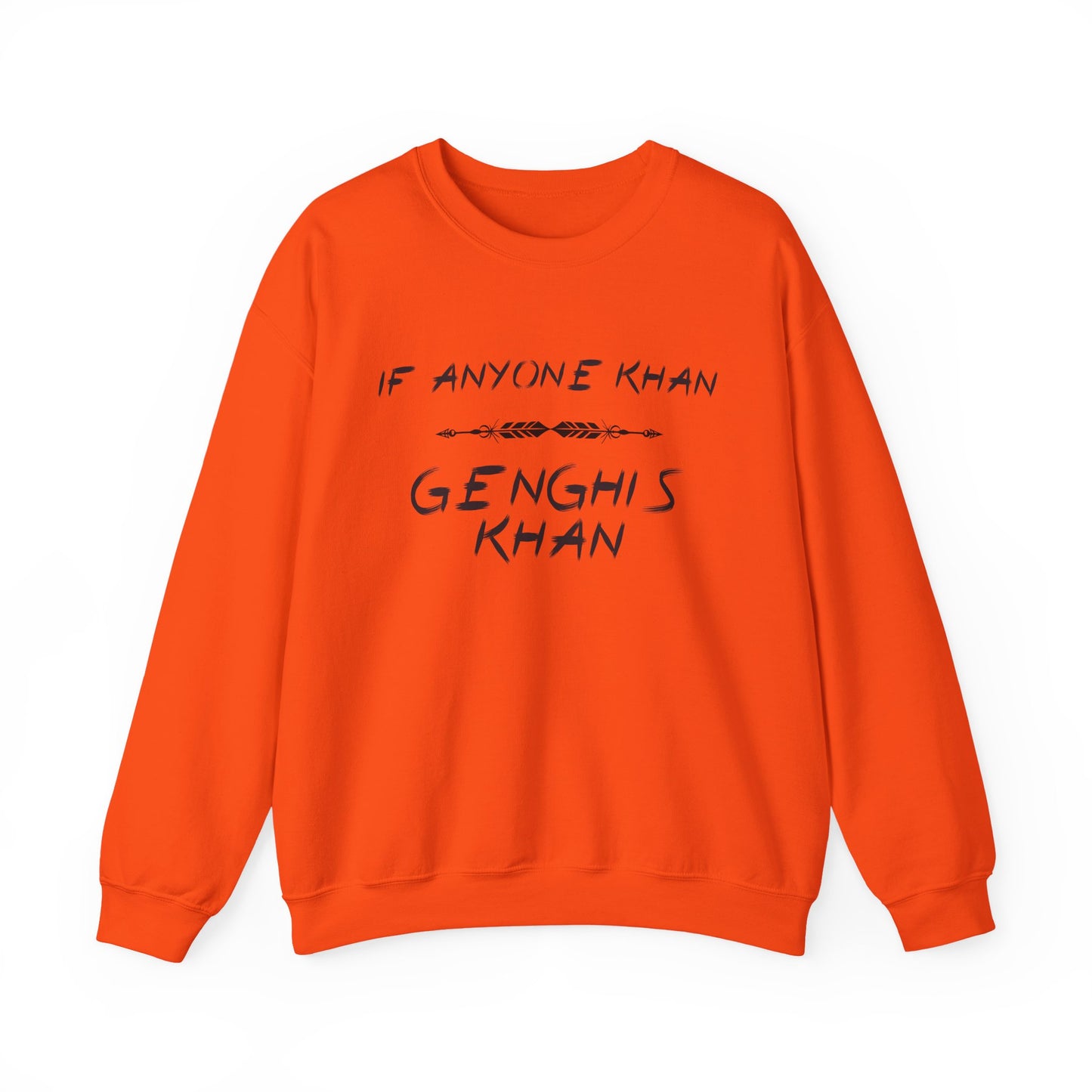 If Anyone Khan Sweatshirt