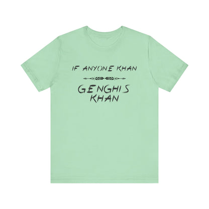 If Anyone Khan T-Shirt
