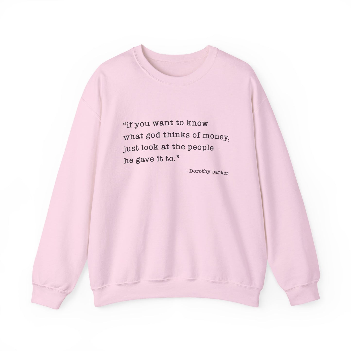 If you want to know what God thinks Sweatshirts