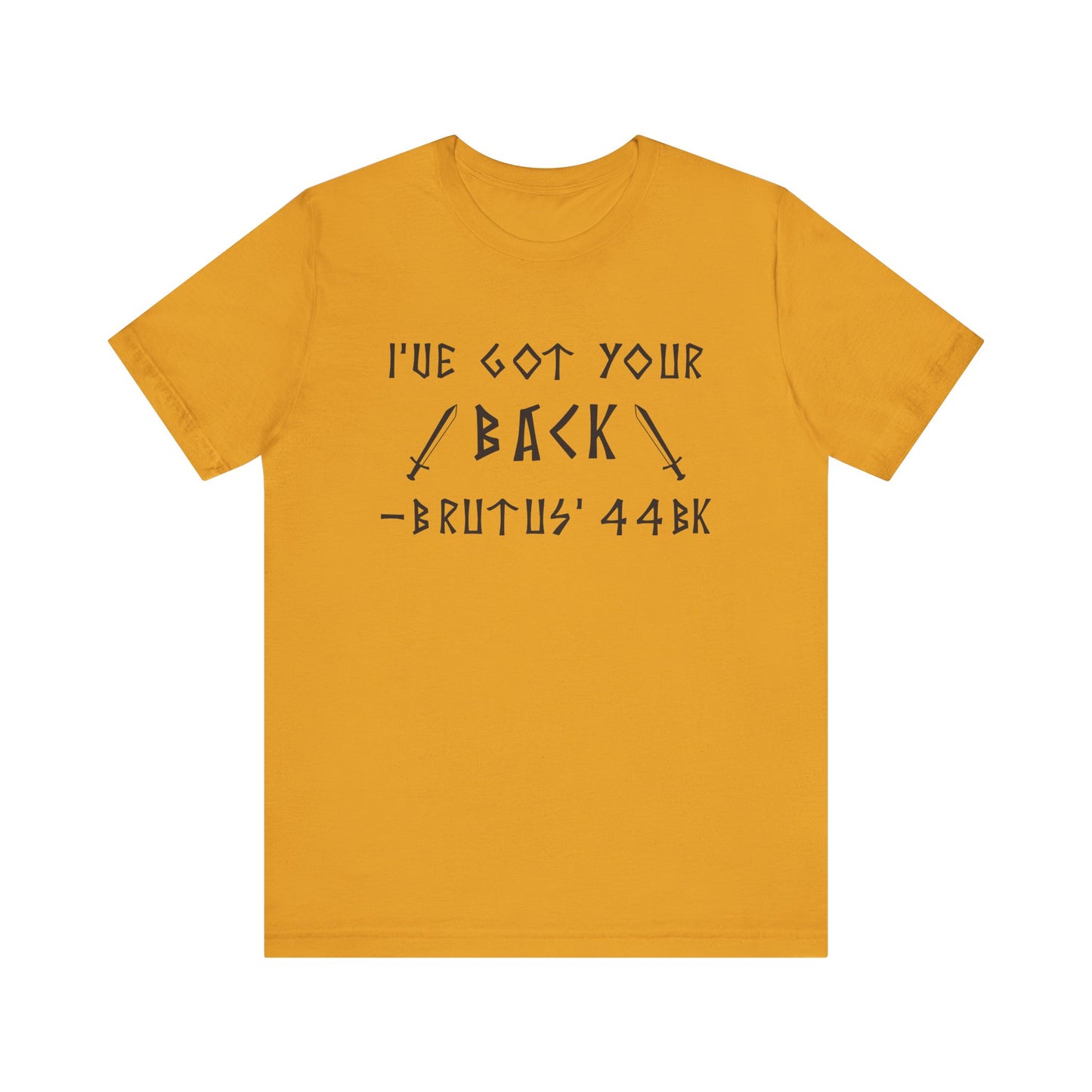 I've Got Your Back T-Shirt