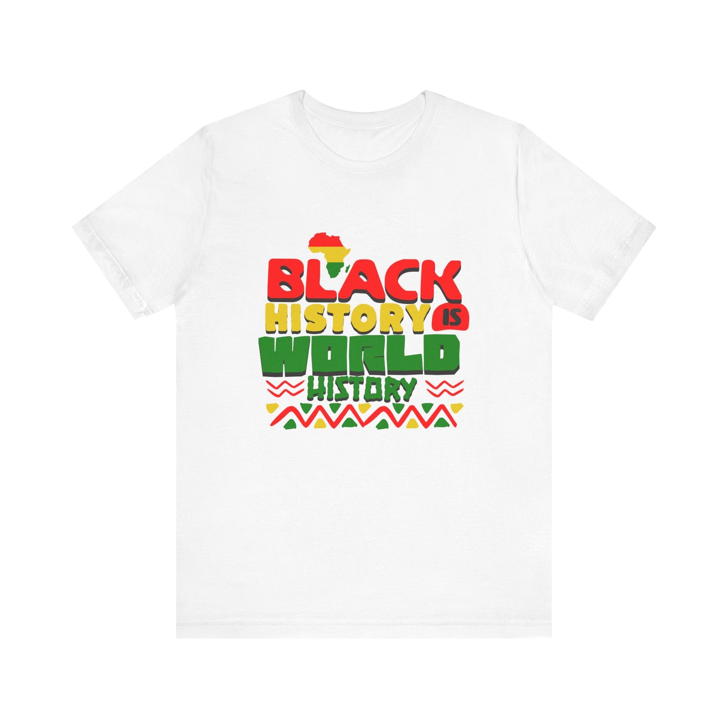 Black History is World History T-Shirt