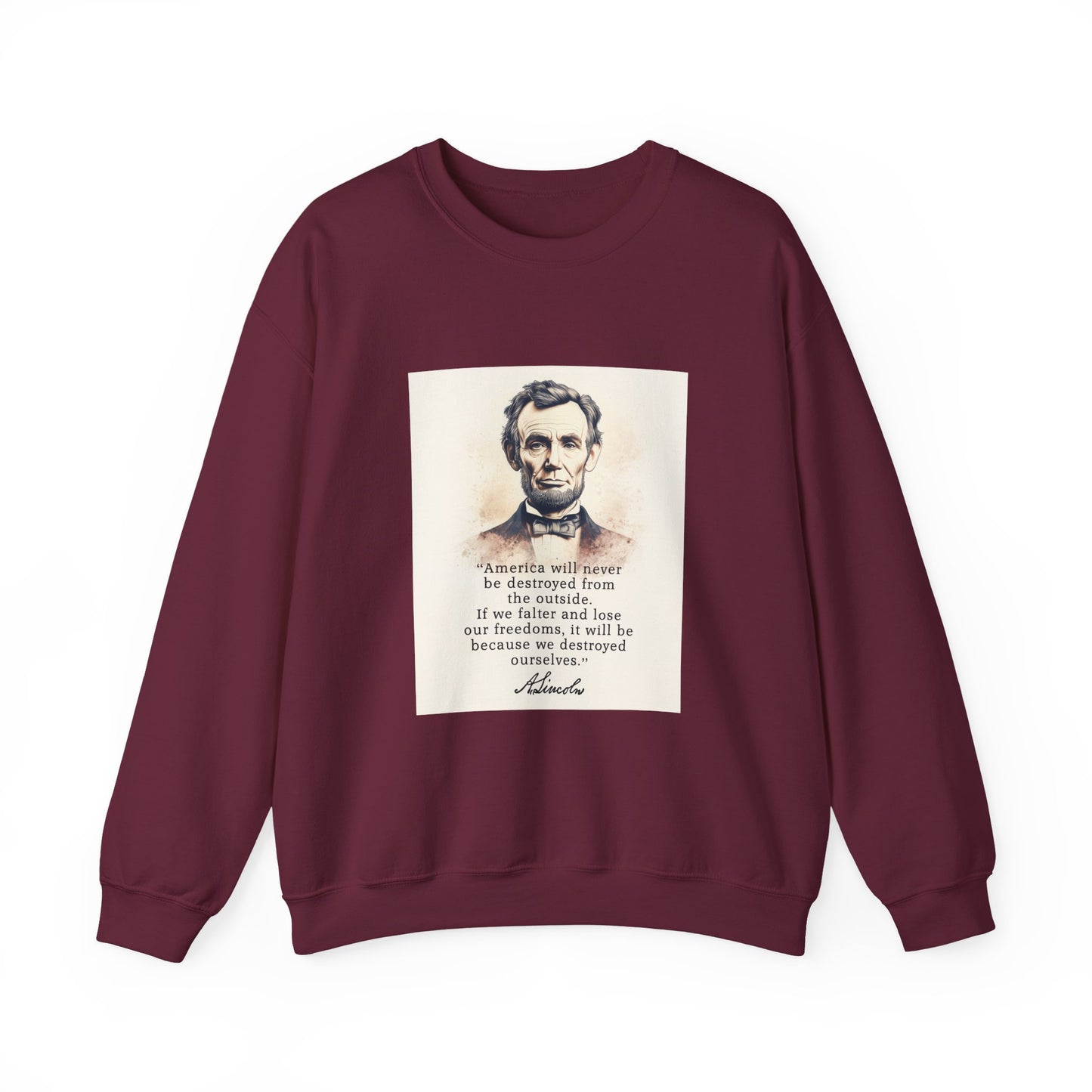 Destroyed Ourselves Lincoln Sweatshirts