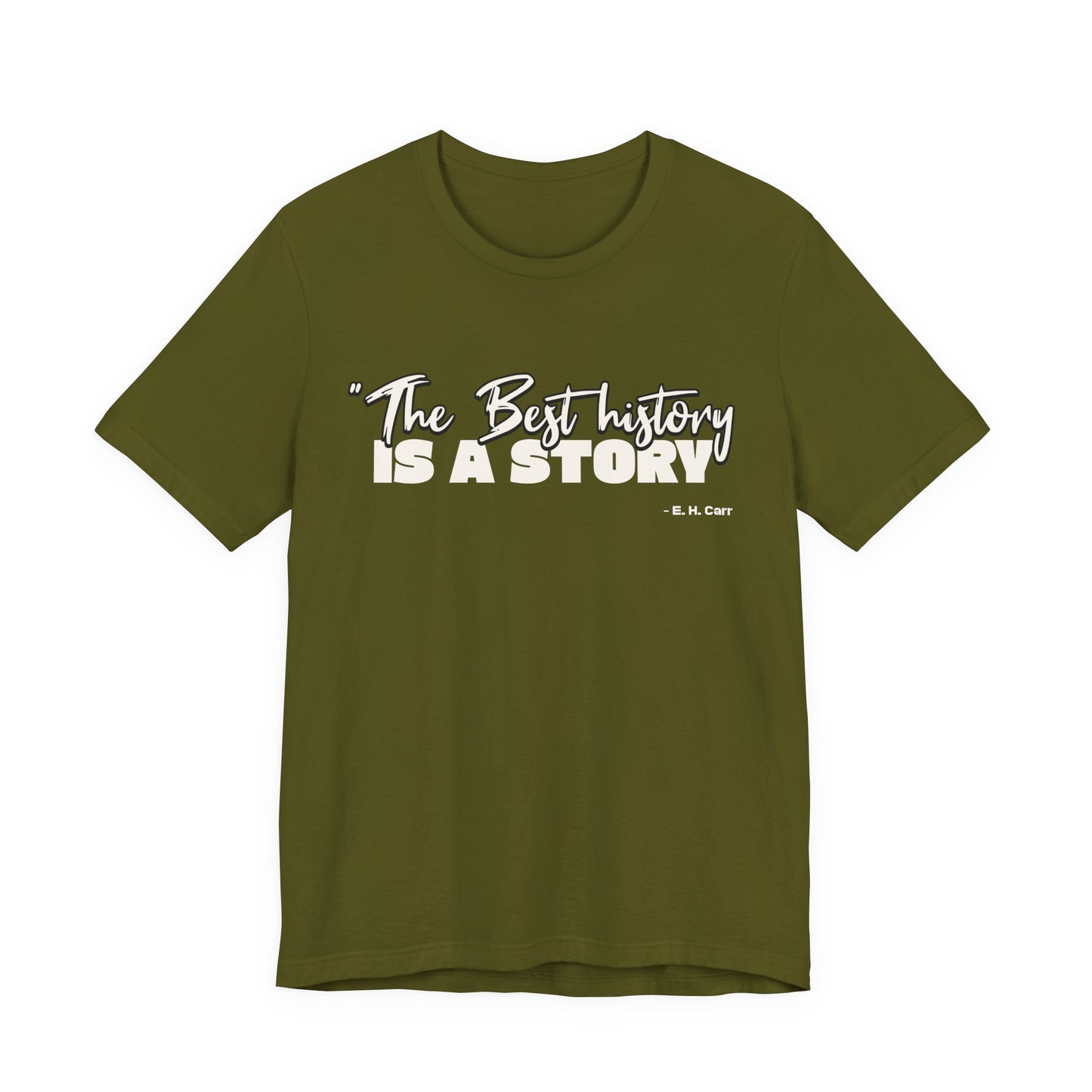 The best history is a story T-Shirt