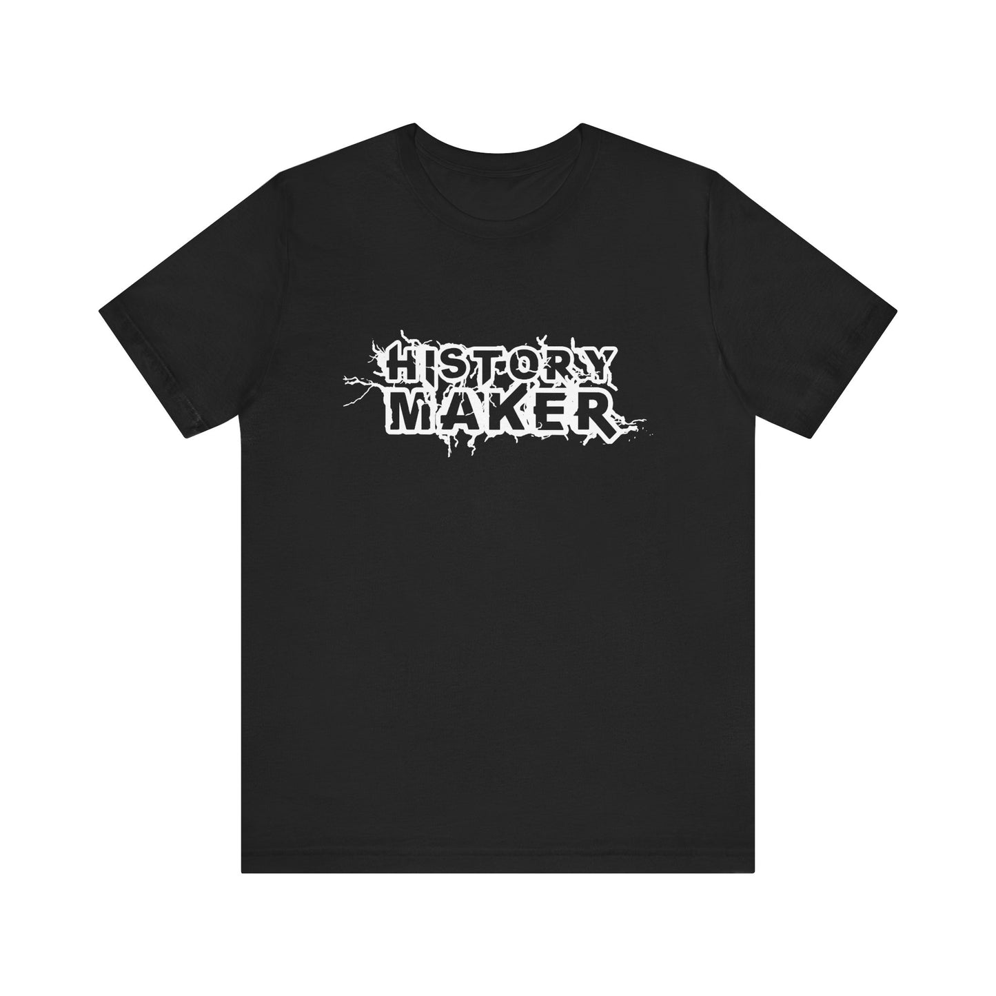History maker T-Shirt