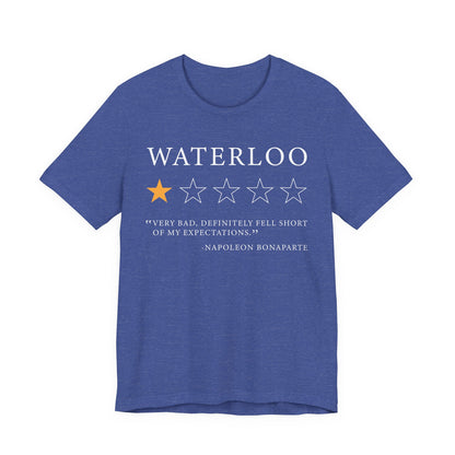Waterloo Review by Napoleon Bonaparte T-Shirt