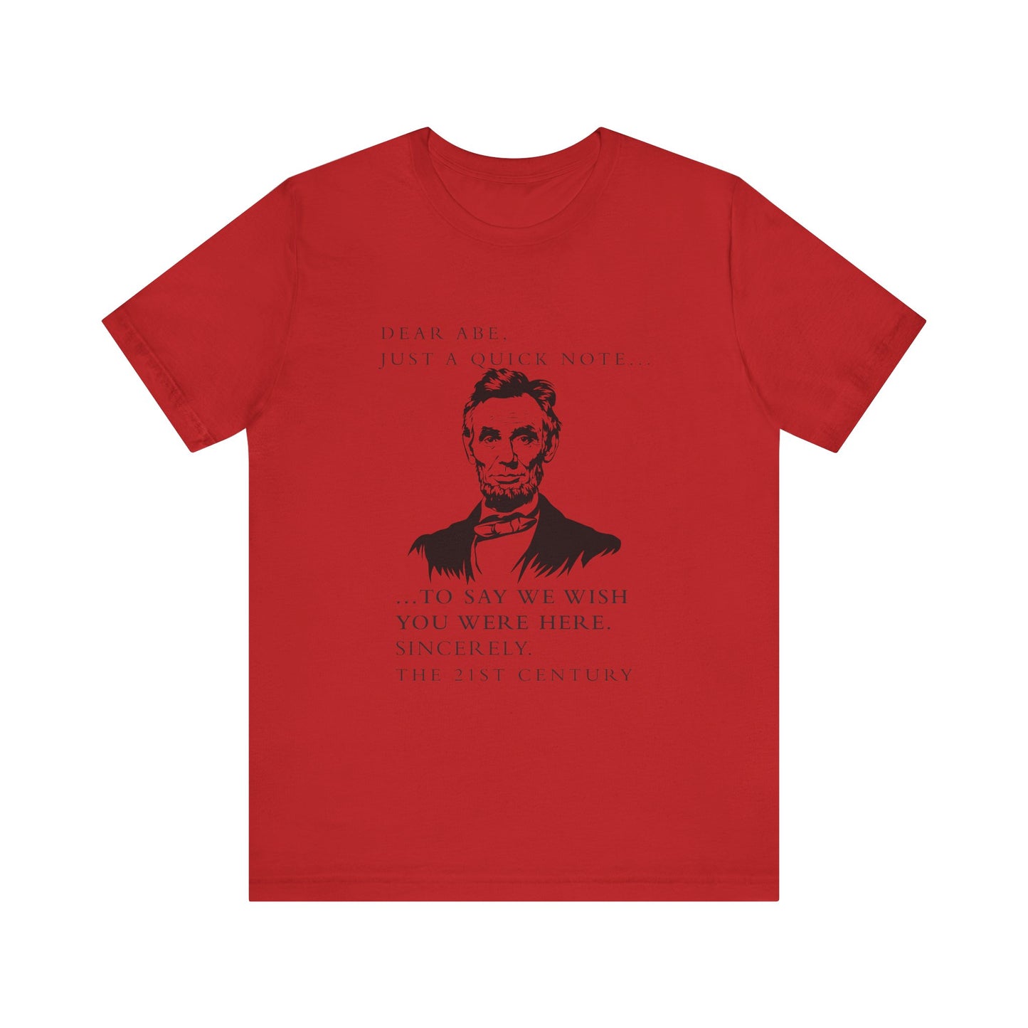 Dear Abe T-Shirt