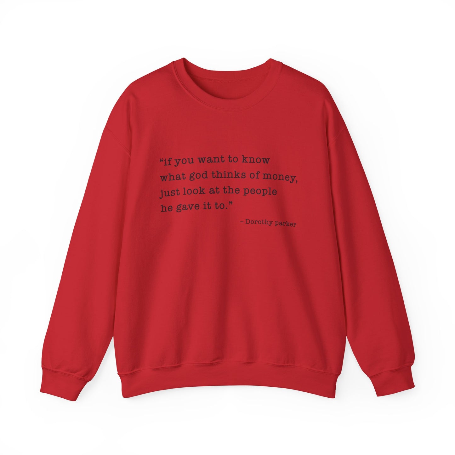 If you want to know what God thinks Sweatshirts