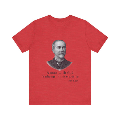A man with God is always in the majority T-Shirt