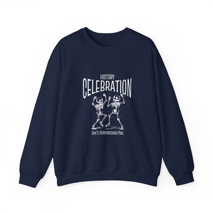 History celebration Sweatshirt