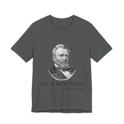 Let us have peace T-Shirt