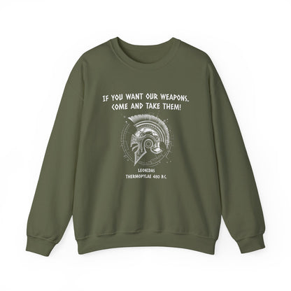 If You Want Our Weapons Sweatshirt
