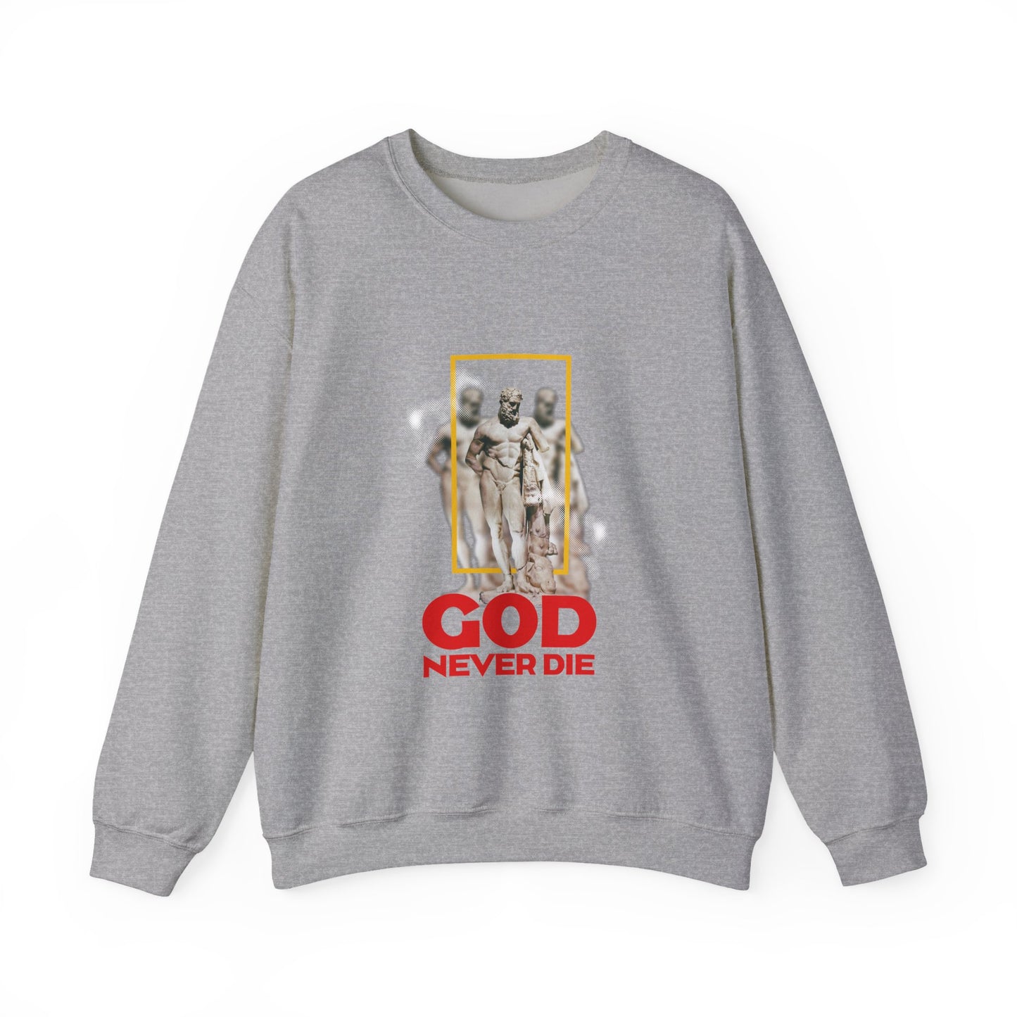 God never die Sweatshirt