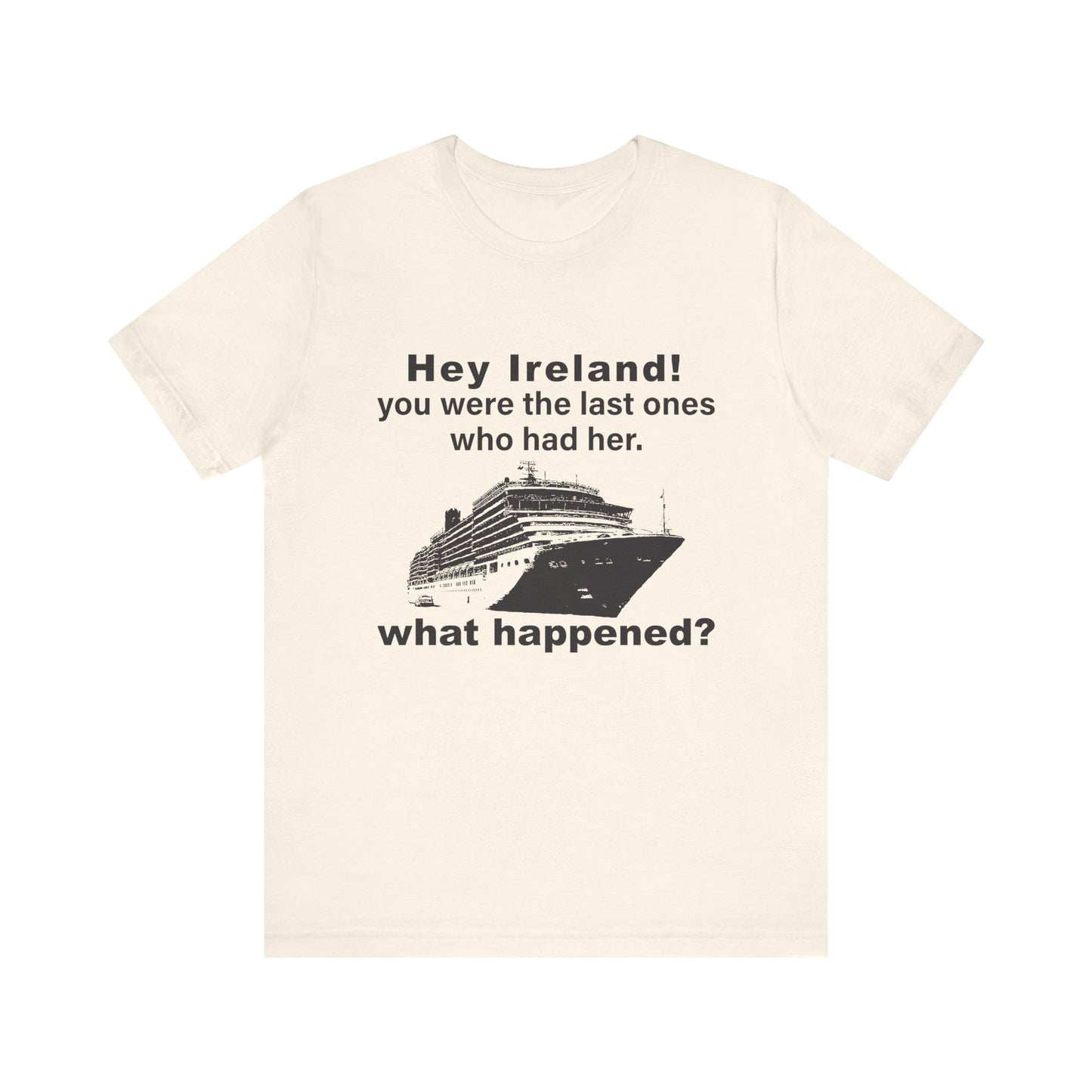 Ireland What Happened T-Shirt