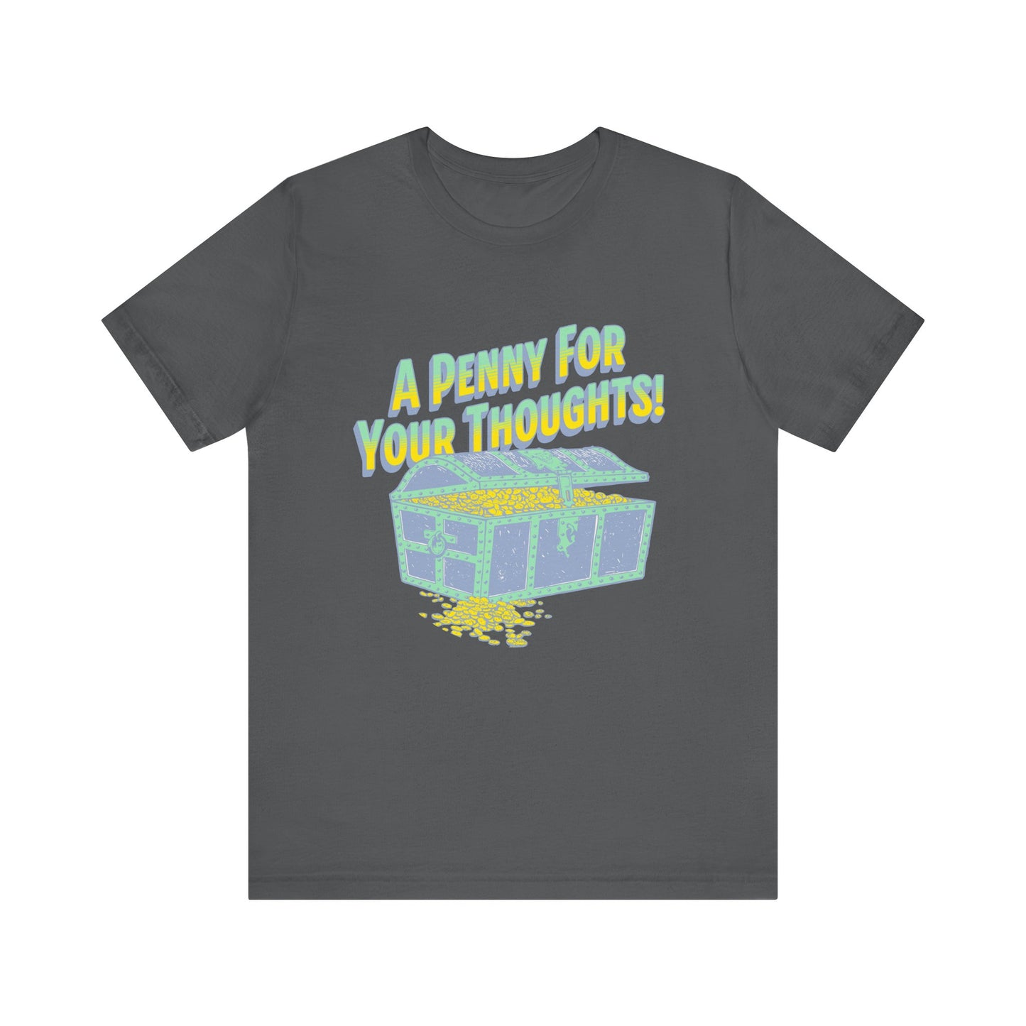 A Penny for your thoughts T-Shirt