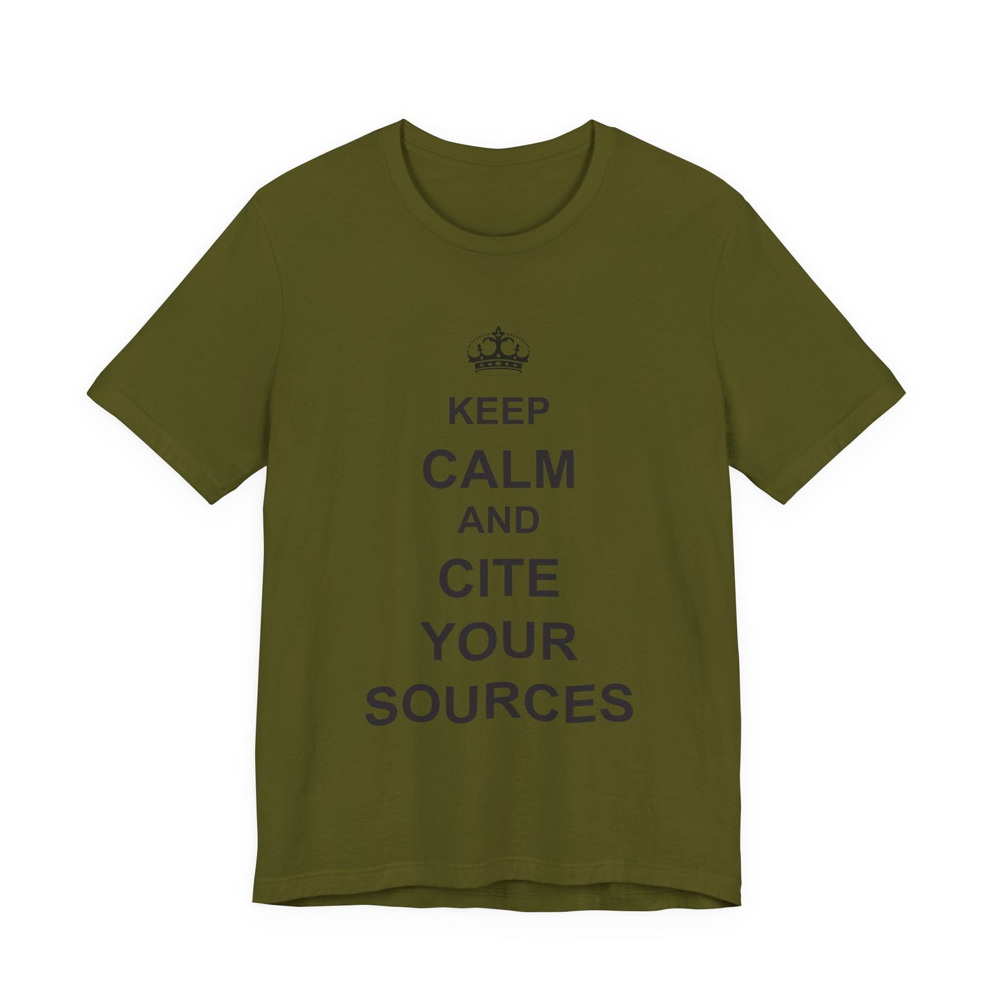 Keep Calm and Cite Your Sources T-Shirt