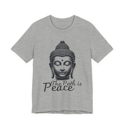 The path is peace Buddha T-Shirt