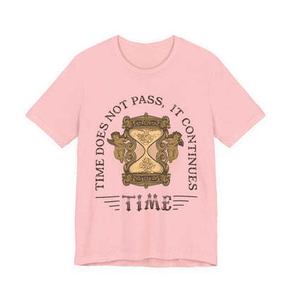 Time does not pass T-Shirt