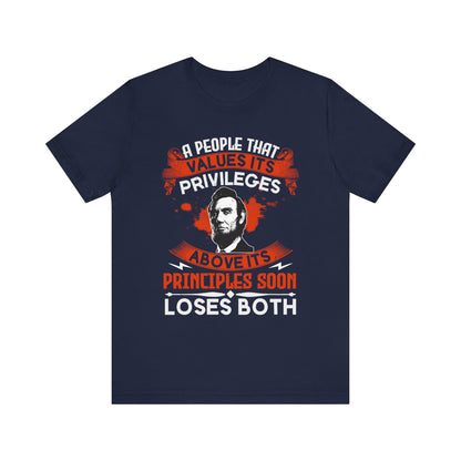 A people that values its privileges T-Shirt